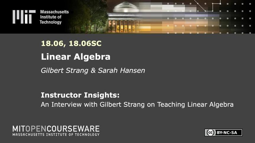 [图]1An Interview with Gilbert Strang on Teaching Linear Algebra