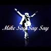 Mike Say Say Say头像