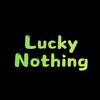 Lucky Nothing头像